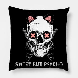 Sweet But Psycho Pillow