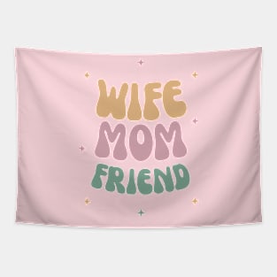 Wife Mom Friend Mother Tapestry