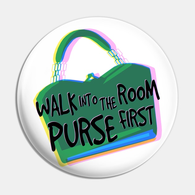 Walk Into the Room Purse First. Bam! Pin by Xanaduriffic