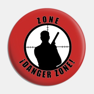 ¡Danger Zone! Pin