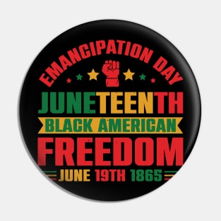 Emancipation Day Juneteenth Black American Freedom Pin