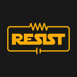 Resist - Funny Electrical Engineering Joke T-Shirt