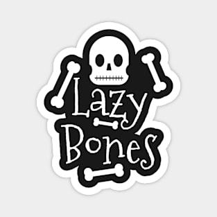 Lazy Bones Magnet