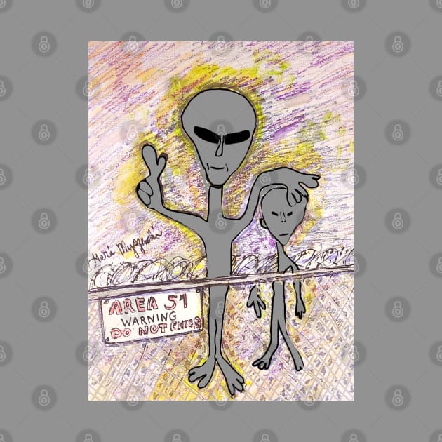 Area 51 Visitors not welcome Grey Alien ahead by TheArtQueenOfMichigan 