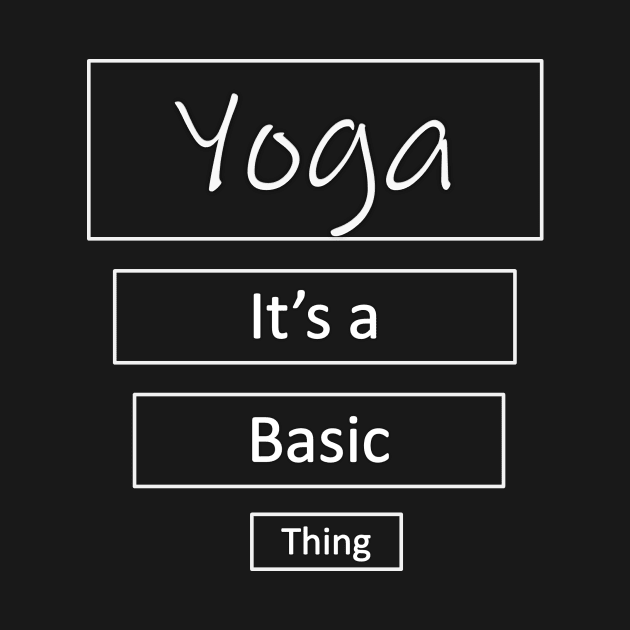 Basic Thing - Yoga by MerchCorner