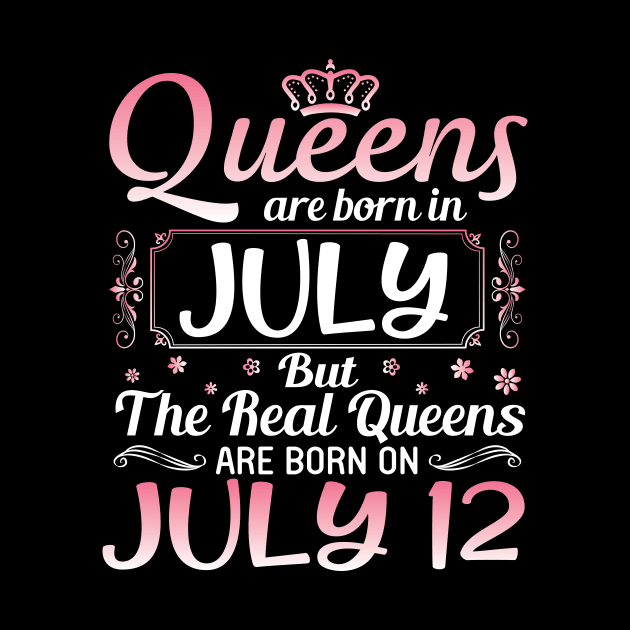 Queens Are Born In July Real Queens Are Born On July 13 Birthday Nana Mom Aunt Sister Wife Daughter by joandraelliot