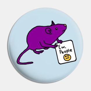 Rat Says Ew People Pin