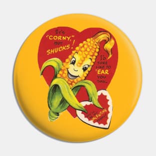 Corny Valentine Pin