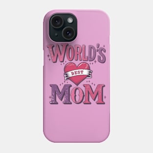 World's Best Mom Phone Case