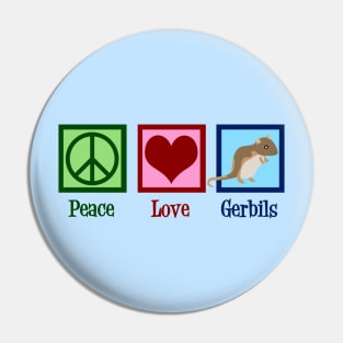 Peace Love Gerbils Pin