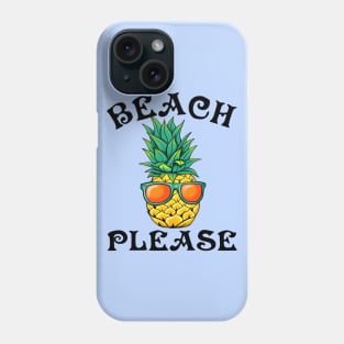 Beach Please Phone Case