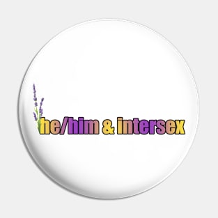 He/Him & Intersex Pride - Pronouns with Lavender Pin