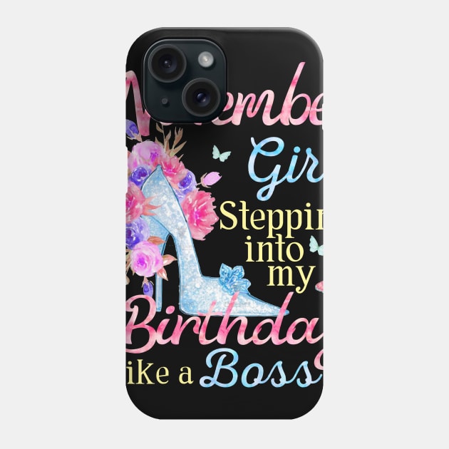 November Girl stepping into my Birthday like a boss Phone Case by Terryeare