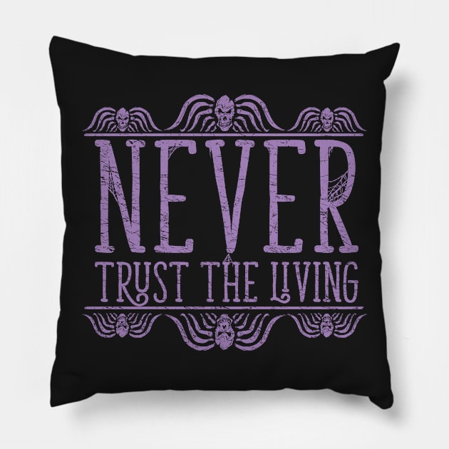 Never Trust - Burton Beetlejuice Quote T-shirt Pillow by SilverBaX