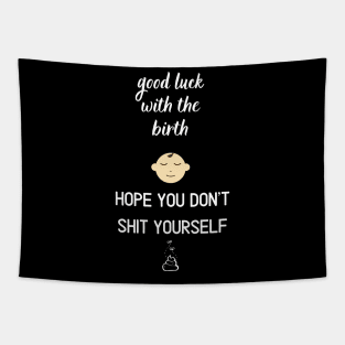 Good luck with the birth Tapestry