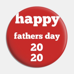 Happy fathers day 2020 Pin