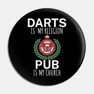 Darts is my religion pub is my church Pin