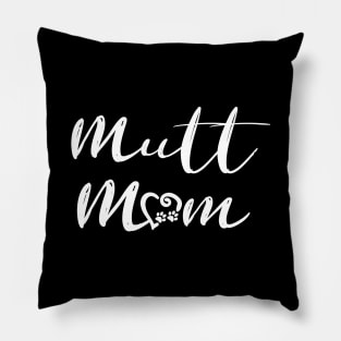 Mutt Mom Pillow