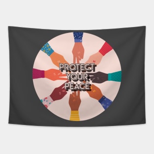 Protect Your Peace Tapestry