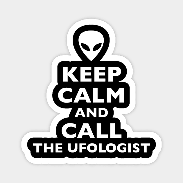 ALIEN  Keep Calm Call Ufologist Magnet by roswellboutique