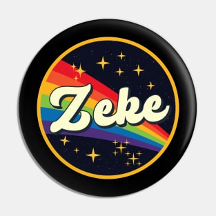 Zeke // Rainbow In Space Vintage Style Pin