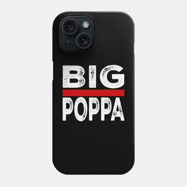 Big Pappa Phone Case by UrbanLifeApparel