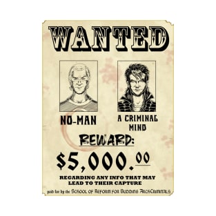 One Last Heist:  Wanted Poster T-Shirt