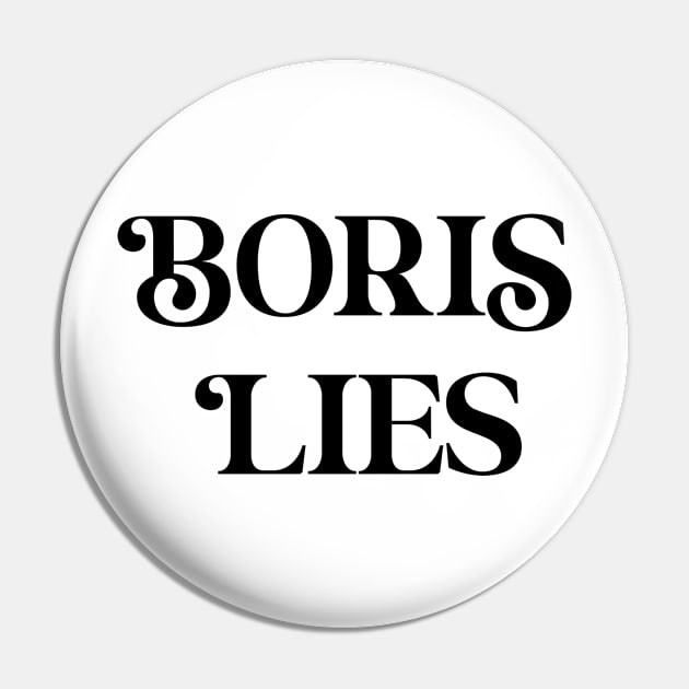 Boris Johnson Lies Pin by DustedDesigns