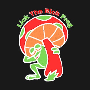 lick the rich frog T-Shirt