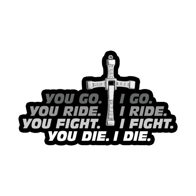 Go. Ride. Fight. Die. by theQ