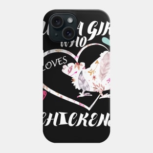 just a girl who loves chickens Phone Case
