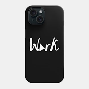 work is play Phone Case