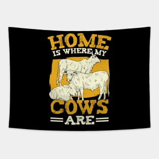 Home Is Where My Cows Are Farmer Gift Tapestry