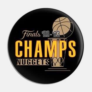 CHAMPS- NUGGETS 2023 Pin