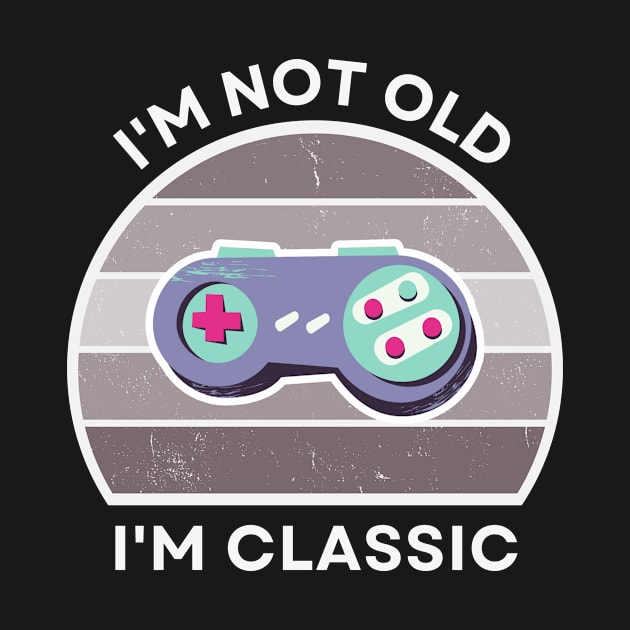 I'm not old, I'm Classic | Game Controller | Retro Hardware | Vintage Sunset | Grayscale| '80s '90s Video Gaming by octoplatypusclothing@gmail.com