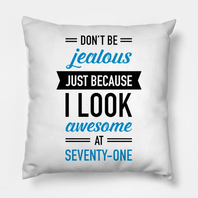 Awesome At Seventy One Pillow by Ndolor