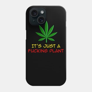 It's just a Plant, Funny, Rasta Phone Case