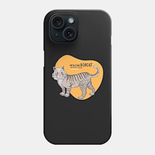 The Mexican Bobcat Phone Case