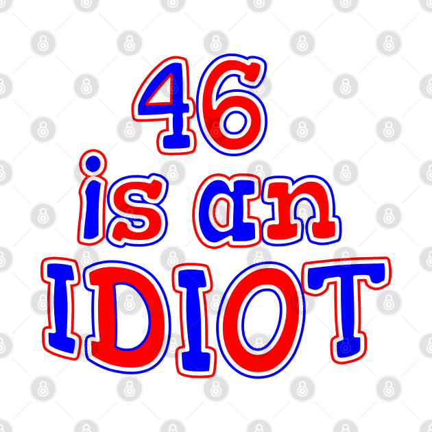 46 IS AM IDIOT by Roly Poly Roundabout