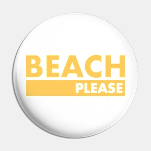 Beach Please Pin