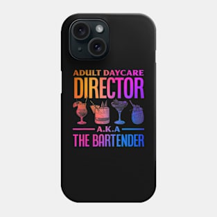 Adult Daycare Director Aka The Bartender Phone Case