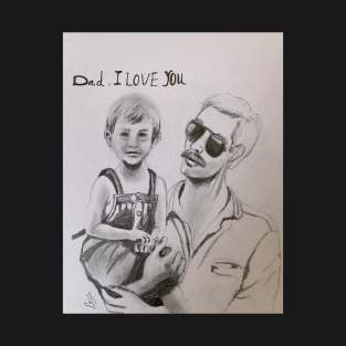 Dad! Love you T-Shirt