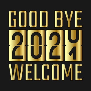 Goodbye 2020 Welcome 2021 T-Shirt