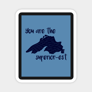 You Are the Superior-Set Magnet