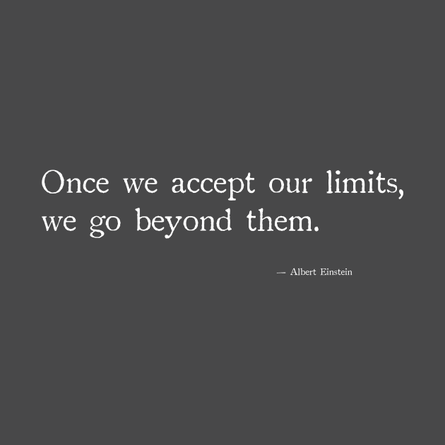 Once you accept our limits, we go beyond them by chapter2