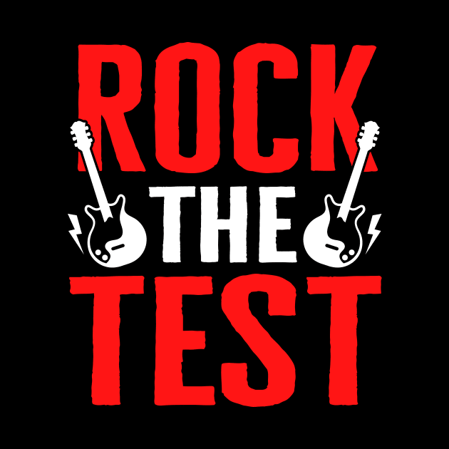 Rock The Test Student Motivational Testing Day Teacher by TheDesignDepot