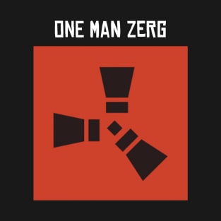 Rust - One Man Zerg T-Shirt