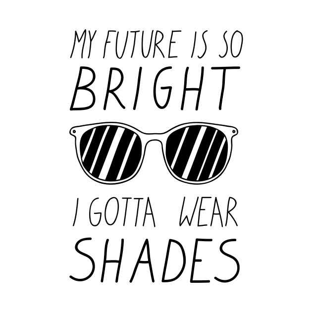 the future is bright tshirt