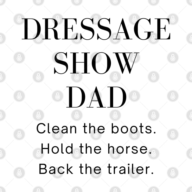 Dressage Show Dad Black by Heart Horse