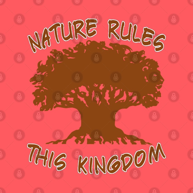 Nature Rules This Kingdom by MPopsMSocks